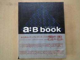 a:Bbook アービーブック　　あらゆるメディアにアーティストの種をまく一冊！