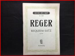 【楽譜】【REGER　REQUIEM-SATZ（No.5698/op145a)　マックス　レーガー】BREITKOPF & HÄRTEL　 本文独語　歌詞ラテン語