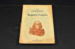 THE AUTOBIOGRAPHY OF Benjamin Franklin
