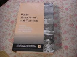 Waste management and planning
Managing the environment for sustainable development