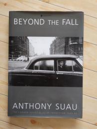 BEYOND THE FALL 
THE FORMER SOVIET BLOC IN TRANSITION 1989-1999