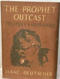 The Prophet Outcast: Trotsky　・ 1929-1940