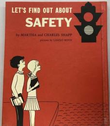 Let’s Find Out About Safety