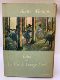 "LELIA OU LA VIE DE GEORGE SAND"