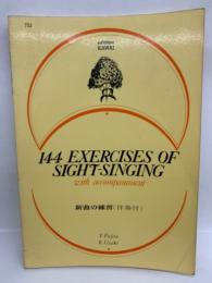 144EXERCISES OF SIGHT-SINGING with accompaniment　
新曲の練習 (伴奏付)