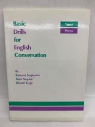 Basic　Drills　for　English　Conversation