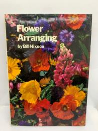 Flower Arranging by Bill Hixson