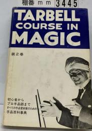 The Tarbell Course in Magic Vol. 2
