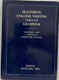 MASTERING  ENGLISH WRITING  THROUGH  GRAMMAR
