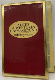ALICE'S  ADVENTURES  UNDER GROUND
