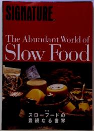 SIGNATURE　2　The Abundant World of Slow Food