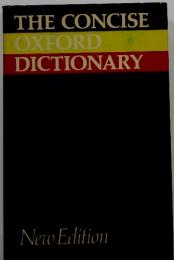 THE CONCISE OXFORD DICTIONARY　New Edition