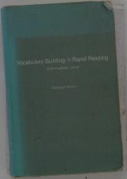 Vocabulary Building X Rapid Reading　　Intermediate Level