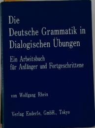 Die Deutsche Grammatik in Dialogischen Ubungen