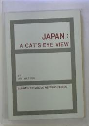 JAPAN: A CAT'S EYE VIEW