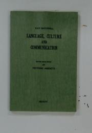 LANGUAGE.　CULTURE　AND COMMUNICATION