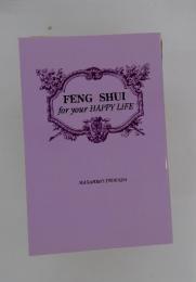 FENG　SHUI　for　your　HAPPY　LIFE