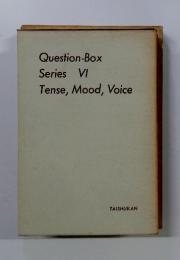 Question-Box Series VI Tense, Mood, Voice