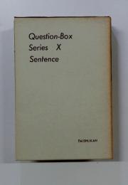 Question-Box SeriesX Sentence