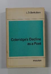 Coleridge's　Decline　as　a　Poet　