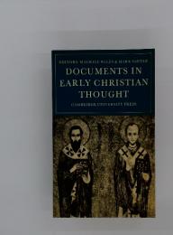 DOCUMENTS IN EARLY CHRISTIAN THOUGHT　