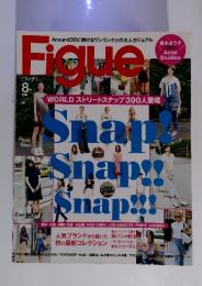 Figue　フィグ　8月号　Snap Snap!! Snap!!!