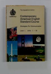 Contemporary American English Standard Course　Strategies For Communication　Level 1 Units 1-16