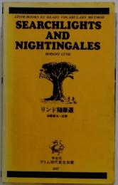 SEARCHLIGHTS AND NIGHTINGALES