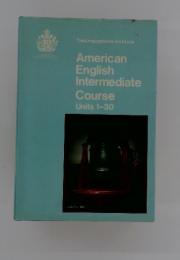 American English Intermediate Course Units 1-30