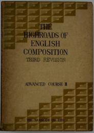 THE HIGHROADS OF ENGLISH COMPOSITION ADVANCED COURSE III