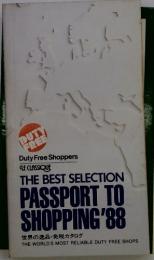 THE BEST SELECTION PASSPORT TO SHOPPING'88 世界の逸品・免税カタログ