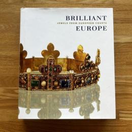 Brilliant Europe: Jewellery in European Courts