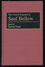 The critical response to Saul Bellow