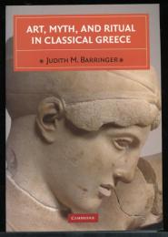 Art, myth, and ritual in classical Greece