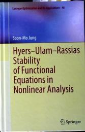 Hyers-Ulam-Rassias stability of functional equations in nonlinear analysis  (Springer optimization and its applications ; v. 48)