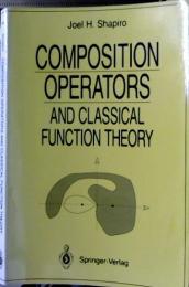 Composition operators and classical function theory pbk.  