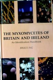 The myxomycetes of Britain and Ireland : an identification handbook