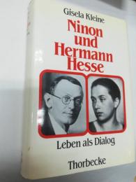 Ninon und Hermann Hesse : Leben als Dialog