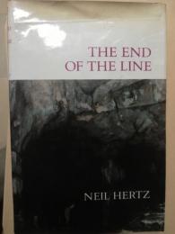 The end of the line : essays on psychoanalysis and the sublime