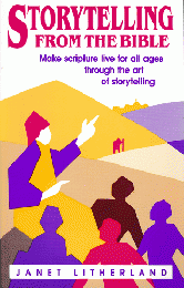 STORY TELLING FROM THE BIBLE
Make scripture live for all ages through the art of story telling