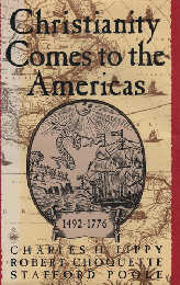 Christianity comes to the Americas 1492-1776