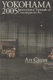 YOKOHAMA 2005 Art Circus