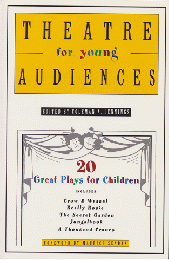 Theatre for young audiences : 20 great plays for children