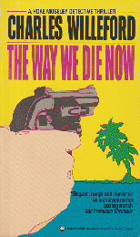 THE WAY WE DIE NOW
