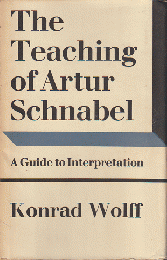 The teaching of Artur Schnabel : a guide to interpretation