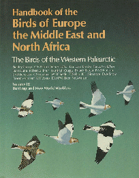 Handbook of the Birds of Europe the Middle East and North America IX