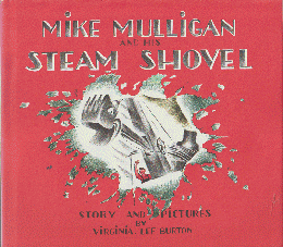 MIKE MULLIGAN AND STEAM SHOVEL