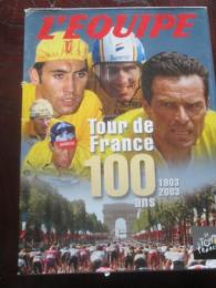 Tour de　France100　1903-2003　ツール・ド・フランス　（仏語）