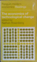 The economics of technological change 〈Penguin modern economics Readings〉