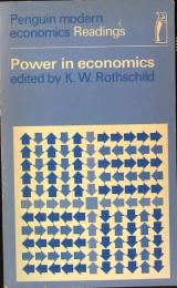 Power in economics 〈Penguin modern economics Readings〉